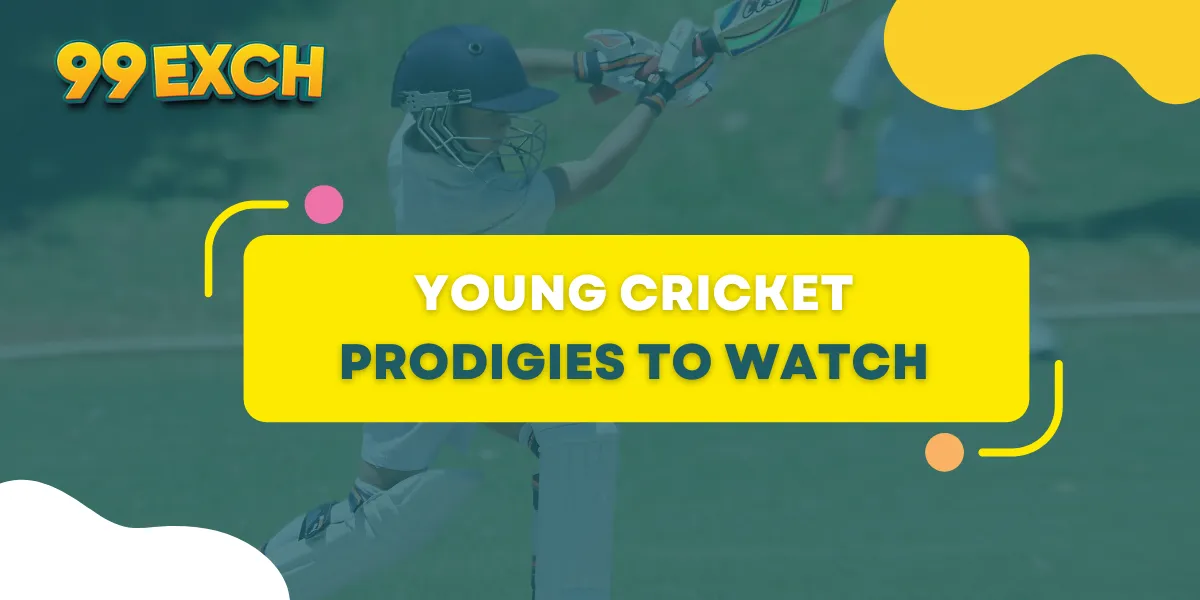 young cricket prodigies to watch